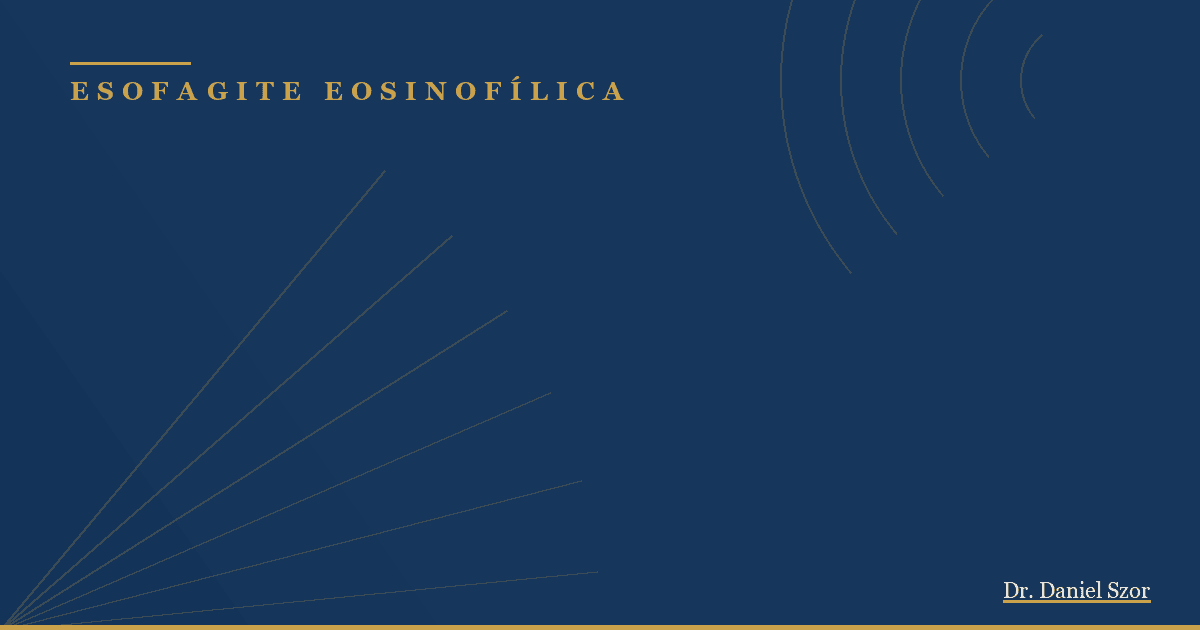 Esofagite eosinofílica: sintomas, diagnóstico e tratamento
