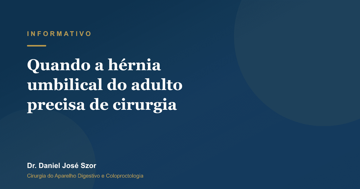 Quando a hérnia umbilical do adulto precisa de cirurgia