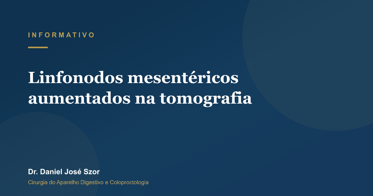 Linfonodos mesentéricos aumentados na tomografia, o que significa